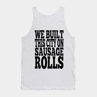 Misheard Lyrics - Built this City Tank Top